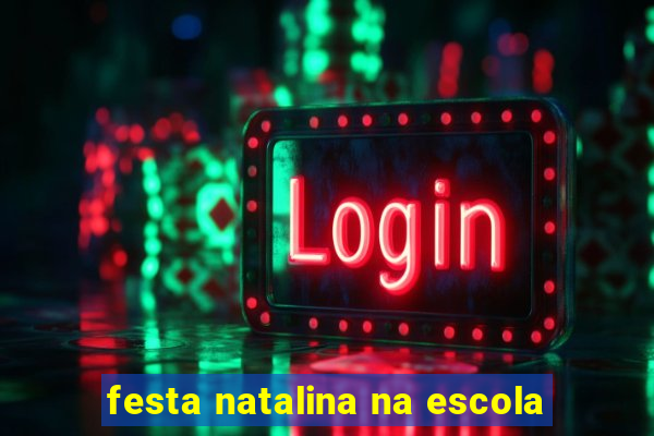 festa natalina na escola